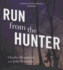 Run From the Hunter