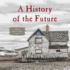 A History of the Future (World Made By Hand Novels, Book 3)