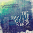 The Rapture of the Nerds