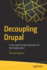 Decoupling Drupal