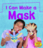 I Can Make a Mask (Heinemann Read and Learn: What Can I Make Today? )