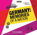Germany: the Memories of a Nation