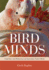 Bird Minds Cognition and Behaviour of Australian Native Birds