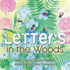 Letters in the Woods