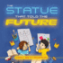 The Statue That Told the Future