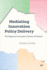 Mediating Innovation Policy Delivery: The Regional Innovation Centres of Ontario