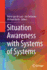 Situation Awareness with Systems of Systems