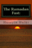 The Ramadan Fast: : The Debate on the Benefits of the Ramadan Fast According to Modern Science