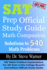 Sat Prep Official Study Guide Math Companion Sat Math Problem Explanations for All Tests in the College Board's 2nd Edition Official Study Guide