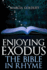 Enjoying Exodus: The Bible in Rhyme