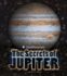 The Secrets of Jupiter (Smithsonian Planets)
