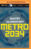Metro 2034 Volume 2 the Novels That Inspired the Bestselling Games Metro By Dmitry Glukhovsky