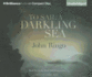 To Sail a Darkling Sea (Black Tide Rising, 2)