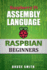 Raspberry Pi Assembly Language Raspbian Beginners: Hands on Guide