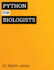 Python for Biologists: a Complete Programming Course for Beginners