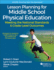 Lesson Planning for Middle School Physical Education: Meeting the National Standards & Grade-Level Outcomes (Shape America Set the Standard)