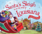 Santa's Sleigh Is on Its Way to Louisiana: A Christmas Adventure