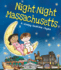 Night-Night Massachusetts: a Sweet Goodnight Board Book for Kids and Toddlers