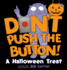 Don't Push the Button! a Halloween Treat