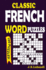 Classic French Word Puzzles (French Edition)