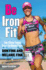 Be Iron Fit: Time-Efficient Training Secrets for Ultimate Fitness