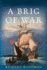 A Brig of War: #3 a Nathaniel Drinkwater Novel (Nathaniel Drinkwater Novels, 3) (Volume 3)