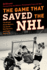 The Game That Saved the Nhl