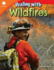 Dealing With Wildfires (Steam Smithsonian Reader for 2nd Grade Students-6-9 Year Old Reading Level) (Smithsonian: Informational Text)