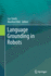 Language Grounding in Robots