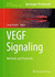 Vegf Signaling: Methods and Protocols (Methods in Molecular Biology, 1332)