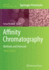 Affinity Chromatography: Methods and Protocols (Methods in Molecular Biology)