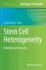 Stem Cell Heterogeneity: Methods and Protocols