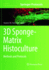 3D Sponge-Matrix Histoculture: Methods and Protocols