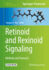 Retinoid and Rexinoid Signaling: Methods and Protocols (Methods in Molecular Biology, 2019)