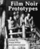 Film Noir Prototypes: Origins of the Movement (Applause Books)