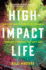 High-Impact Life: a Sports Agent's Secrets to Finding and Fulfilling a Purpose You Can't Lose