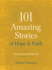 101 Amazing Stories of Hope and Faith: Inspiring Stories From Real Life