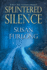 Splintered Silence (a Bone Gap Travellers Novel)
