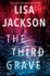 The Third Grave: a Riveting New Thriller (Pierce Reed/Nikki Gillette) Jackson, Lisa