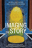 Imaging the Story