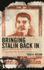 Bringing Stalin Back in: Memory Politics and the Creation of a Useable Past in Putin's Russia