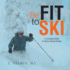 Be Fit to Ski