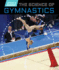 The Science of Gymnastics (Sports Science)