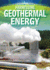 Harnessing Geothermal Energy (the Future of Power)