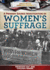 A Primary Source Investigation of Women's Suffrage (Uncovering American History)