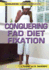 Conquering Fad Diet Fixation (Conquering Eating Disorders)