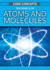 The Basics of Atoms and Molecules (Core Concepts)