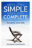 Absolutely Simple Absolutely Complete: Simplify Your Life