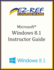 Microsoft Windows 8.1: (Instructor Guide)