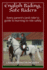 English Riding, Safe Riders: Every parent's (and rider's) guide to learning to ride safely